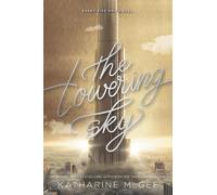 Katharine McGee The Towering Sky (Tascabile) Thousandth Floor