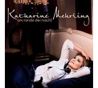 Katharine Mehrling - Am Rande Der Nacht