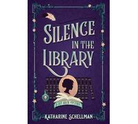 Katharine Schellman Silence in the Library (Copertina rigida)