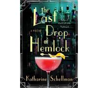 Katharine Schellman The Last Drop of Hemlock (Copertina rigida)
