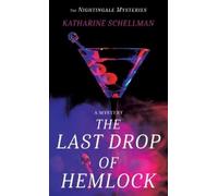 Katharine Schellman The Last Drop of Hemlock (Copertina rigida)
