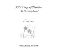 Katharine T Morgan 365 Days of Freedom (Tascabile)