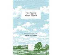 Katharine Towers Ten Poems about Clouds (Tascabile)