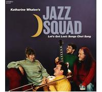Katharine Whalen's Jazz Squad Let's Get Lost: Songs Chet Sang (CD) Album Digipak
