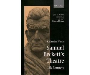Katharine Worth Samuel Beckett's Theatre (Tascabile)
