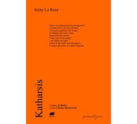 Katharsis [Paperback] [Feb 28, 2025] La Rosa, Ketty; Mohorovich, Bruno and Ubert