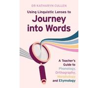 Katharyn Cullen Using Linguistic Lenses to Journey into Words (Tascabile)