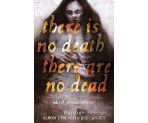 Kathe Koja Lee Murray Laird Barr There Is No Death, There Are No De (Tascabile)