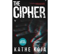 Kathe Koja The Cipher (Tascabile)