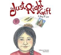 Katherena Vermette The Just Right Gift (Tascabile) Seven Teachings Stories