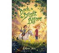 Katherin Nolte Back to the Bright Before (Copertina rigida)