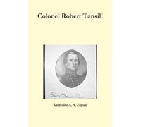 Katherine A. A. Zupan Colonel Robert Tansill (Tascabile)