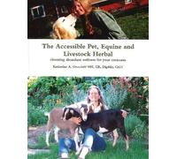 Katherine A Drovdahl Accessible Pet, Equine & Livestock Herbal (Tascabile)