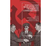 Katherine A. S. Post-Cold War Revelations and the American Communis (Tascabile)