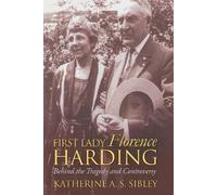 Katherine A. S. Sibley First Lady Florence Harding (Tascabile)