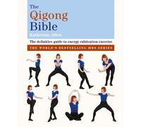 Katherine Allen The Qigong Bible (Tascabile) Godsfield Bible Series