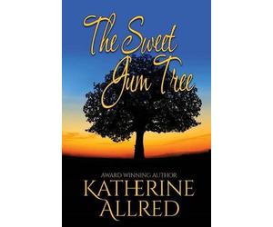 Katherine Allred The Sweet Gum Tree (Tascabile)