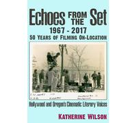 Katherine Ann Wilson Echoes From the Set (Tascabile)