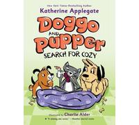 Katherine Applegate Doggo and Pupper Search for Cozy (Copertina rigida)