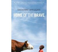 Katherine Applegate Home of the Brave (Tascabile)