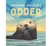 Katherine Applegate Odder: An Otter's Story (Picture Book) (Copertina rigida)