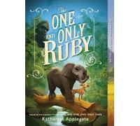 Katherine Applegate The One and Only Ruby (Tascabile) One and Only