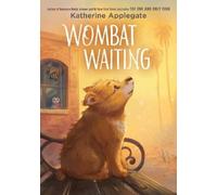 Katherine Applegate Wombat Waiting (Copertina rigida)