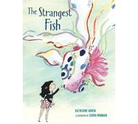 Katherine Arden The Strangest Fish (Copertina rigida)