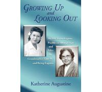 Katherine Augustine Growing Up and Looking Out (Tascabile)