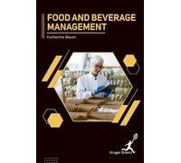 Katherine Bauer Food and Beverage Management (Copertina rigida)