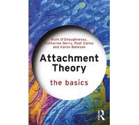 Attachment Theory: The Basics (Basics The) by O'Shaughnessy, Ruth
