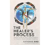 Katherine Bird The Healer's Process (Tascabile)