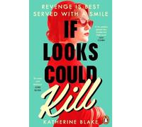Katherine Blake If Looks Could Kill (Tascabile)