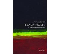 Katherine Blundell Black Holes (Tascabile) Very Short Introductions