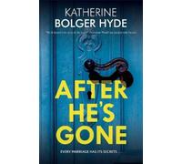 Katherine Bolger Hyde After He's Gone (Copertina rigida)