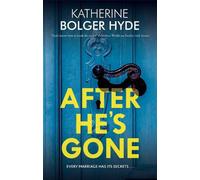 Katherine Bolger Hyde After He's Gone (Copertina rigida)
