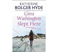 Katherine Bolger Hyde Gina Washington Slept Here (Copertina rigida)