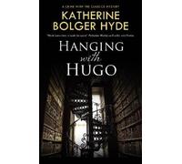 Katherine Bolger Hyde Hanging with Hugo (Tascabile) Crime with the Classics