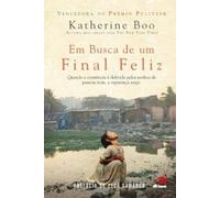 Katherine Boo Em Busca de um Final Feliz (Tascabile)