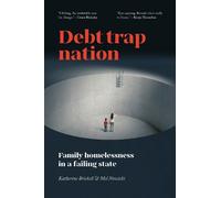 Katherine Brickell Mel Nowicki Debt Trap Nation (Tascabile)