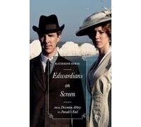 Katherine Byrne Edwardians on Screen (Tascabile)