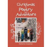 Katherine Carpenter Christmas in Poetry and Adventure (Tascabile)