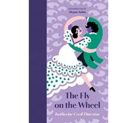Katherine Cecil Thurston The Fly on the Wheel (Copertina rigida)