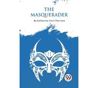 Katherine Cecil Thurston The Masquerader (Tascabile)