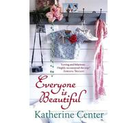 Katherine Center Everyone Is Beautiful (Tascabile)