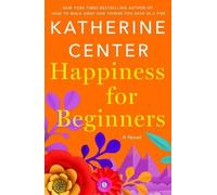 Katherine Center Happiness for Beginners (Tascabile)