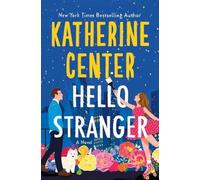 Katherine Center Hello Stranger (Copertina rigida)