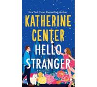 Katherine Center Hello Stranger (Tascabile)