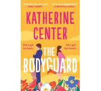 Katherine Center The Bodyguard (Tascabile)