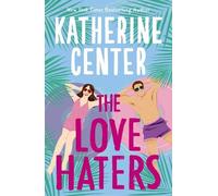 Katherine Center The Love Haters (Tascabile)